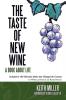 The Taste of New Wine