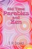 Old Time Parables and Zen