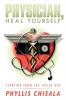 Physician Heal Yourself: Starting from the Inside Out