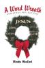 A Word Wreath: Christmas Reflections