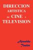 Direccion Artistica de Cine y Television