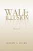 Wall of Illusion Book 2