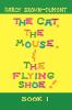 The Cat the Mouse & the Flying Shoe