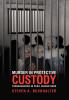 Murder in Protective Custody