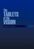 The TABLETS of the VISION