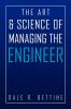 The Art & Science of Managing the Engineer