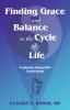 Finding Grace and Balance in the Cycle of             Life