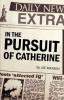 In the Pursuit of Catherine