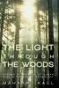 The Light through the Woods