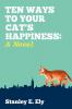 Ten Ways to Your Cat's Happiness