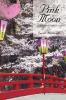 Pink Moon: A Menagerie Of Erotic Prose