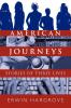 American Journeys: Stories of Three Lives