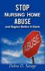 Stop Nursing Home Abuse and Neglect Before It Starts