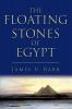 The Floating Stones of Egypt