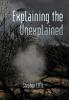 Explaining the Unexplained