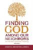 Finding God Among our Neighbors Volume 2: An Interfaith Systematic Theology (Finding God Among Our Neighbors: An Interfaith Systematic Theology)