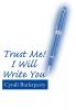 Trust Me! I Will Write You