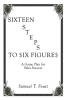 Sixteen Steps to Six Figures