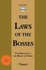 The Laws of the Bosses