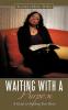 Waiting with a Purpose: A Guide to Finding Your Boaz