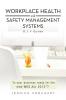 Workplace Health and Safety Management Systems