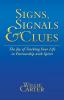 Signs Signals and Clues