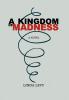 A Kingdom of Madness