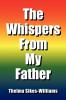 The Whispers from My Father