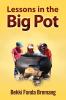 Lessons in the Big Pot