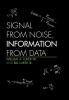 Signal from Noise Information from Data