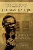 The Rhyme Reason and Rhetoric of Freeman Hall Jr