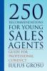 250 Recommendations for Young Sales Agents