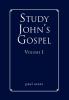 Study John's Gospel Volume I