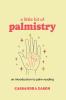 A Little Bit of Palmistry