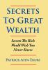 Secrets To Great Wealth