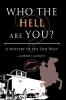 Who the Hell are You?: A Mystery of the Old West