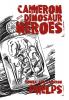 Cameron and the Dinosaur Heroes