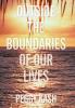 Outside the Boundaries of Our Lives