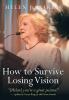 How to Survive Losing Vision