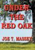 Under the Red Oak