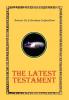 The Latest Testament