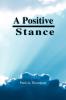 A Positive Stance