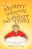 Book I: Mystery Uncovered by the Adventure Team