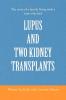 Lupus and Two Kidney Transplants