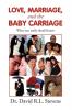 LOVE MARRIAGE and THE BABY CARRIAGE