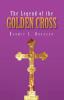 The Legend of the Golden Cross