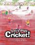 Let's Play Cricket!