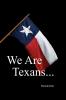 We Are Texans