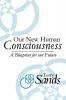 Our New Human Consciousness