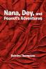 Nana Dey and Peanut's Adventures